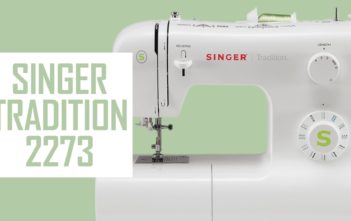 Découverte de la Machine à Coudre Singer Tradition 2273 Machine à coudre Singer Tradition 2273