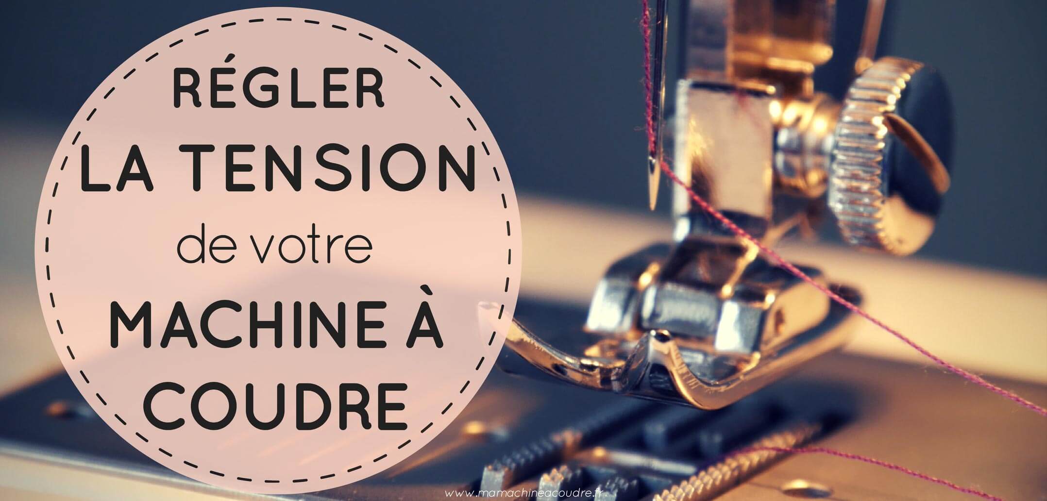 Quel fil pour machine à coudre : mes 6 conseils - Coudre Ensemble